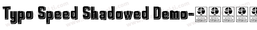 Typo Speed Shadowed Demo字体转换